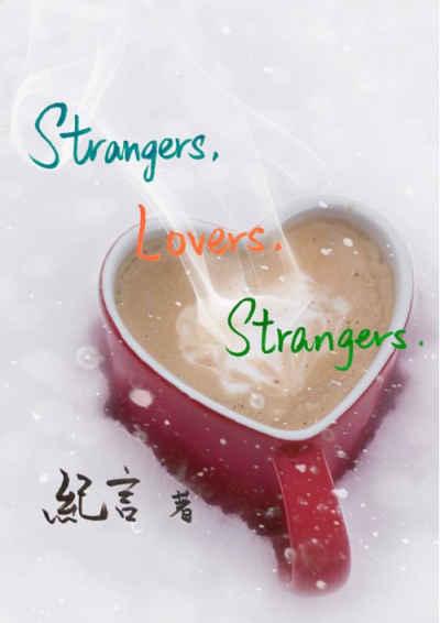 Strangers, Lovers, Strangers.